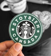 Load image into Gallery viewer, Stoy Bien Cansada
